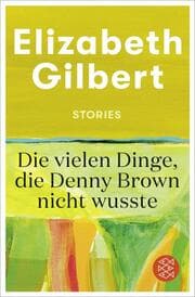 Cover von Die vielen Dinge, die Denny Brown nicht wusste