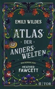 Cover von Emily Wildes Atlas der Anderswelten