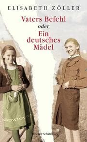 Cover von Vaters Befehl oder Ein deutsches Mädel