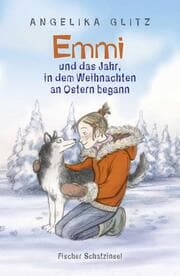 Cover von Emmi und das Jahr, in dem Weihnachten an Ostern begann
