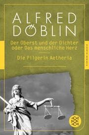 Cover von Der Oberst und der Dichter oder Das menschliche Herz/Die Pilgerin Aetheria