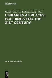 Cover von Libraries as Places: Buildings for the 21st century