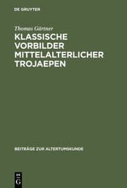 Cover von Klassische Vorbilder mittelalterlicher Trojaepen
