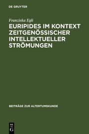 Cover von Euripides im Kontext zeitgenössischer intellektueller Strömungen