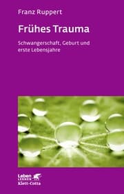 Cover von Frühes Trauma (Leben Lernen, Bd. 270)