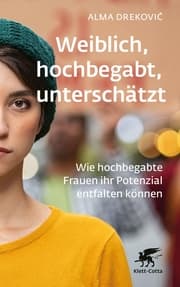 Cover von Weiblich, hochbegabt, unterschätzt