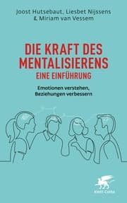 Cover von Die Kraft des Mentalisierens - Eine Einführung