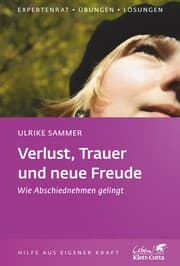 Cover von Verlust, Trauer und neue Freude (Klett-Cotta Leben!)