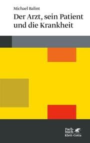 Cover von Der Arzt, sein Patient und die Krankheit