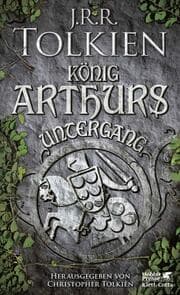 Cover von König Arthurs Untergang