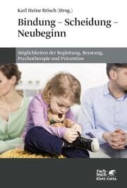 Cover von Bindung - Scheidung - Neubeginn
