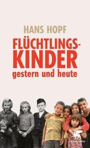 Cover von Flüchtlingskinder - gestern und heute