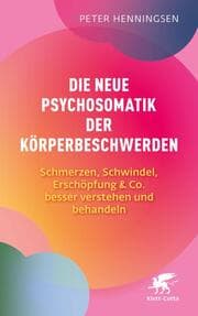 Cover von Die neue Psychosomatik der Körperbeschwerden