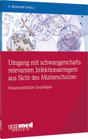 Cover von Umgang mit schwangerschaftsrelevanten Infektionserregern aus Sicht des Mutterschutzes