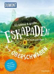 Cover von 52 kleine & große Eskapaden in Oberschwaben