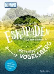 Cover von 52 kleine & große Eskapaden Wetterau und Vogelsberg
