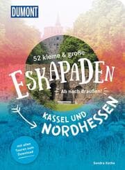 Cover von 52 kleine & große Eskapaden Kassel und Nordhessen