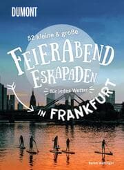 Cover von 52 kleine & große Feierabend-Eskapaden in Frankfurt am Main