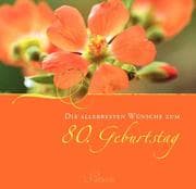 Cover von Die allerbesten Wünsche zum 80.Geburtstag