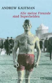 Cover von Alle meine Freunde sind Superhelden