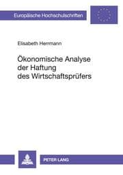 Cover von Ökonomische Analyse der Haftung des Wirtschaftsprüfers
