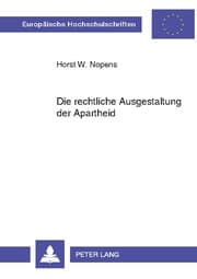 Cover von Die rechtliche Ausgestaltung der Apartheid