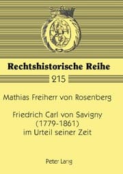 Cover von Friedrich Carl von Savigny (1779-1861) im Urteil seiner Zeit