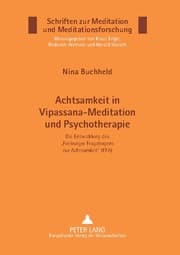 Cover von Achtsamkeit in Vipassana-Meditation und Psychotherapie