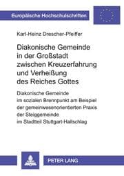 Cover von Diakonische Gemeinde in der Großstadt zwischen Kreuzerfahrung und Verheißung des Reiches Gottes