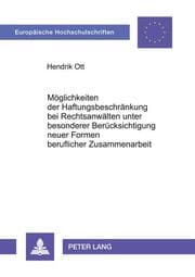 Cover von Möglichkeiten der Haftungsbeschränkung bei Rechtsanwälten unter besonderer Berücksichtigung neuer Formen beruflicher Zusammenarbeit