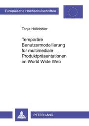 Cover von Temporäre Benutzermodellierung für multimediale Produktpräsentationen im World Wide Web