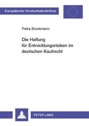 Cover von Die Haftung für Entwicklungsrisiken im deutschen Kaufrecht