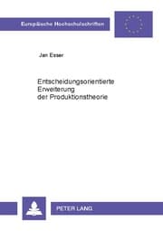 Cover von Entscheidungsorientierte Erweiterung der Produktionstheorie