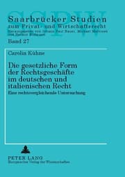 Cover von Die gesetzliche Form der Rechtsgeschäfte im deutschen und italienischen Recht