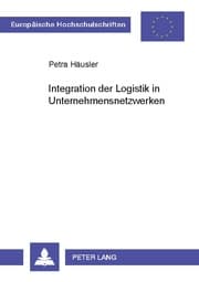 Cover von Integration der Logistik in Unternehmensnetzwerken