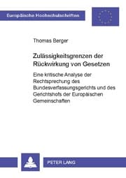 Cover von Zulässigkeitsgrenzen der Rückwirkung von Gesetzen