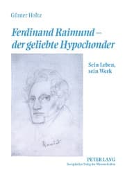 Cover von Ferdinand Raimund - der geliebte Hypochonder