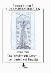 Cover von Das Paradies ein Garten - der Garten ein Paradies