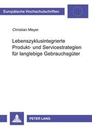 Cover von Lebenszyklusintegrierte Produkt- und Servicestrategien für langlebige Gebrauchsgüter