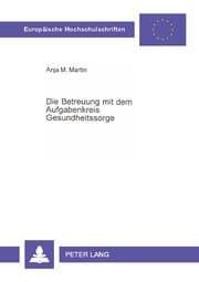 Cover von Die Betreuung mit dem Aufgabenkreis Gesundheitssorge