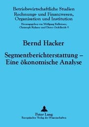 Cover von Segmentberichterstattung - Eine ökonomische Analyse