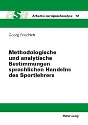 Cover von Methodologische und analytische Bestimmungen sprachlichen Handelns des Sportlehrers