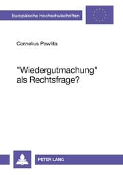 Cover von 'Wiedergutmachung' als Rechtsfrage?