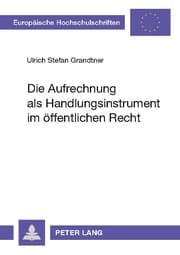 Cover von Die Aufrechnung als Handlungsinstrument im öffentlichen Recht