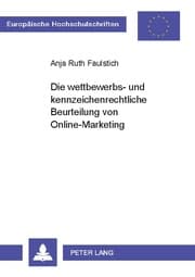 Cover von Die wettbewerbs- und kennzeichenrechtliche Beurteilung von Online-Marketing