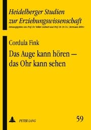 Cover von Das Auge kann hören - das Ohr kann sehen