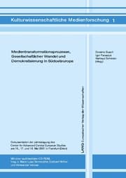 Cover von Medientransformationsprozesse, Gesellschaftlicher Wandel und Demokratisierung in Südosteuropa