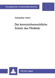 Cover von Der kennzeichenrechtliche Schutz des Filmtitels