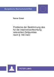 Cover von Probleme der Bestimmung des für die Insolvenzanfechtung relevanten Zeitpunktes nach § 140 InsO