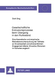 Cover von Gesellschaftliche Exklusionsprozesse beim Übergang in den Ruhestand